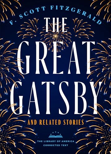 The Great Gatsby and Related Stories [Deckle Edge Paper] The Library of America [Paperback]
