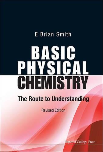 Basic Physical Chemistry The Route To Understanding (revised Edition) [Hardcover]