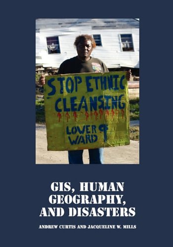 Gis, Human Geography, And Disasters [Paperback]