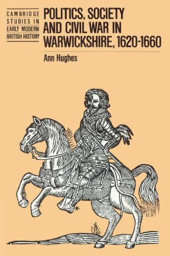 Politics, Society and Civil War in Warwickshire, 1620}}}1660 [Paperback]