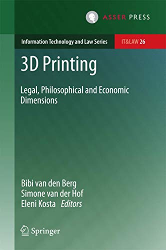 3D Printing Legal, Philosophical and Economic Dimensions [Hardcover]