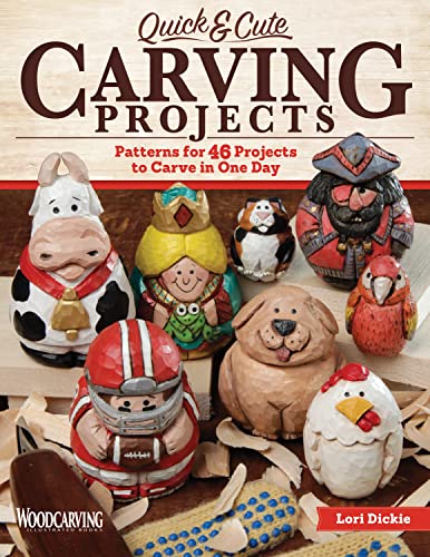 Quick &amp Cute Carving Projects Patterns for 46 Projects to Carve in One Day [Paperback]