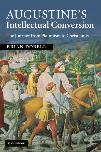 Augustine's Intellectual Conversion The Journey from Platonism to Christianity [Paperback]