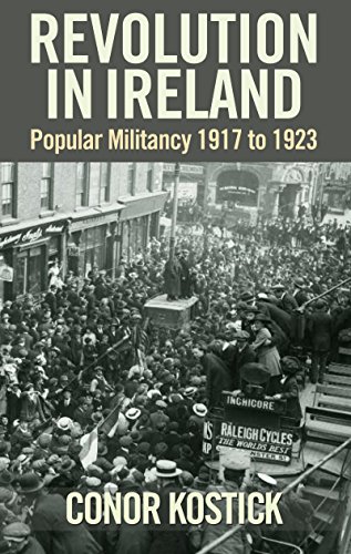 Revolution in Ireland Popular Militancy 1917 to 1923 [Hardcover]