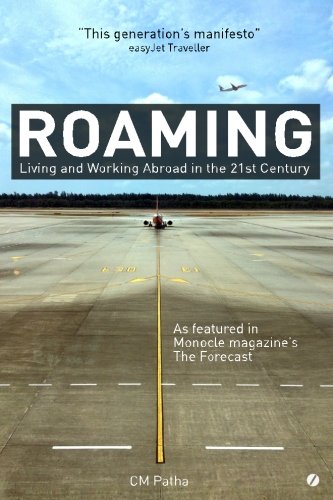 Roaming Living And Working Abroad In The 21st Century [Paperback]