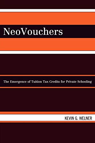 NeoVouchers The Emergence of Tuition Tax Credits for Private Schooling [Paperback]