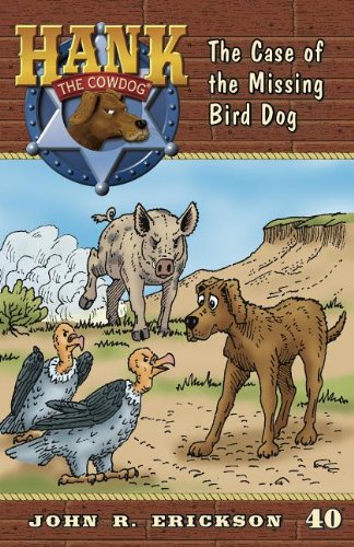 The Case of the Missing Bird Dog [Paperback]