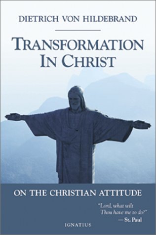 Transformation in Christ On the Christian Attitude [Paperback]