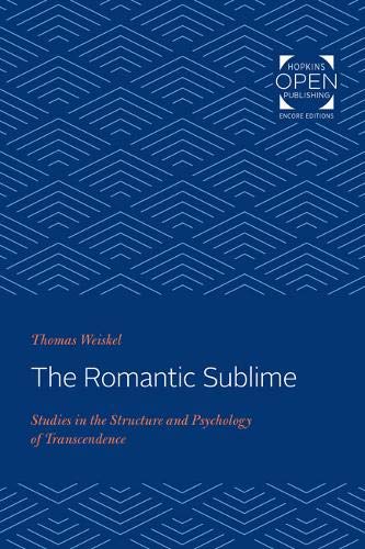 Romantic Sublime  Studies in the Structure and Psychology of Transcendence [Paperback]