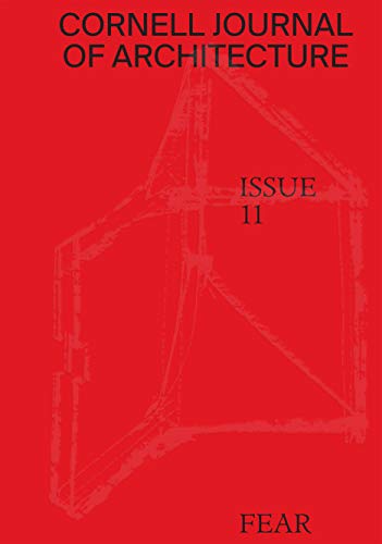 Cornell Journal of Architecture 11 Fear [Paperback]