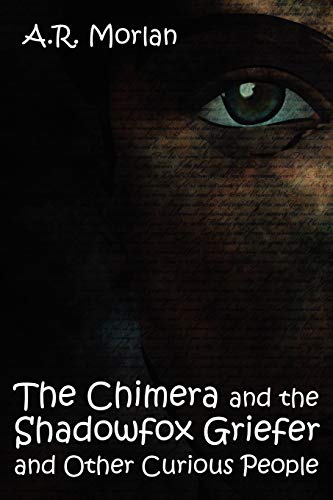 Chimera and the Shadowfox Griefer and Other Curious People [Paperback]
