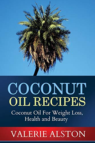 Coconut Oil Recipes [Paperback]