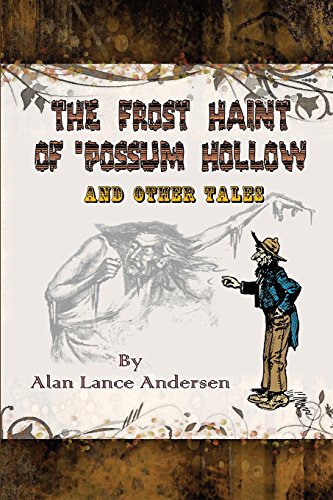 The Frost Haint Of 'possum Hollow And Other Tales [Paperback]
