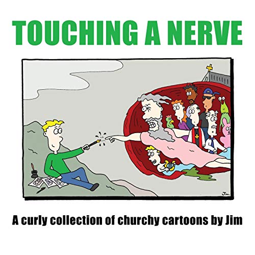 Touching a Nerve  A Curly Collection of Churchy Cartoons by Jim [Paperback]