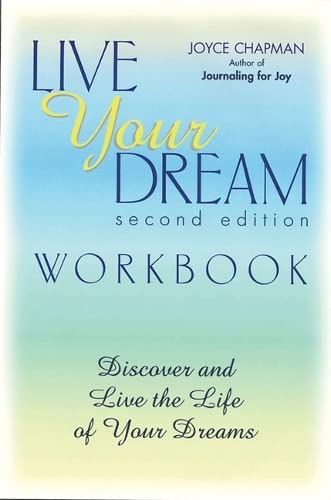 The Live Your Dream Workbook Discover And Live The Life Of Your Dreams [Paperback]