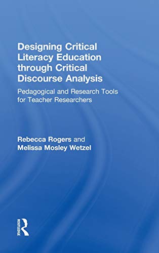 Designing Critical Literacy Education through Critical Discourse Analysis Pedag [Hardcover]
