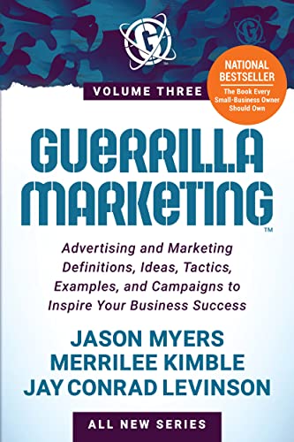 Guerrilla Marketing Volume 3 Advertising and Marketing Definitions, Ideas, Tact [Paperback]