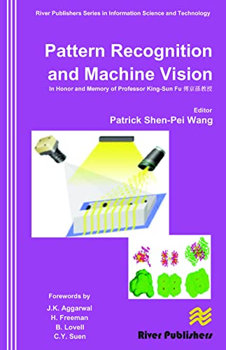 Pattern Recognition and Machine Vision- In Honor and Memory of Late Prof. King-S [Hardcover]