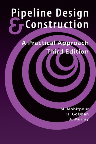 Pipeline Design & Construction A Practical Approach, Third Edition (pipelines A [Hardcover]