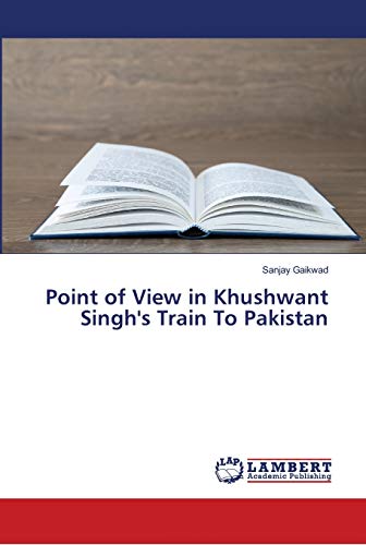 Point Of View In Khushwant Singh's Train To P