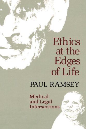 Ethics at the Edges of Life Medical and Legal Intersections [Paperback]