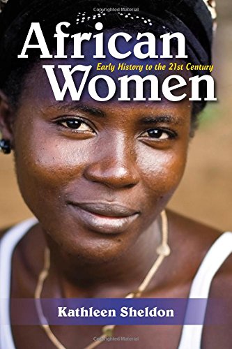African Women Early History to the 21st Century [Hardcover]