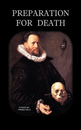 Preparation For Death Or Considerations On The Eternal Maxims [Paperback]