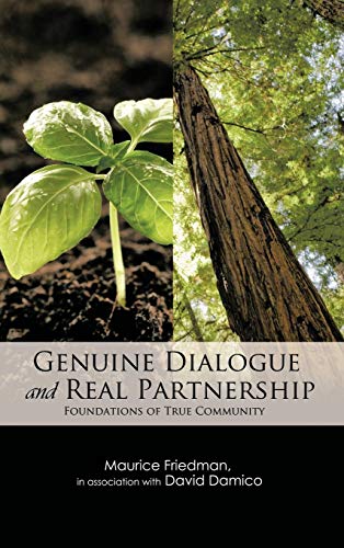 Genuine Dialogue And Real Partnership Foundations Of True Community [Hardcover]