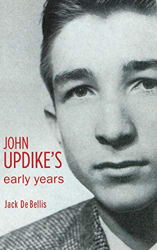 John Updike's Early Years [Hardcover]
