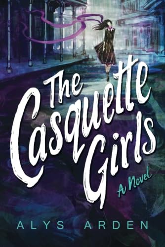 The Casquette Girls A Novel [Paperback]