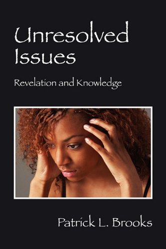 Unresolved Issues Revelation And Knowledge [Paperback]