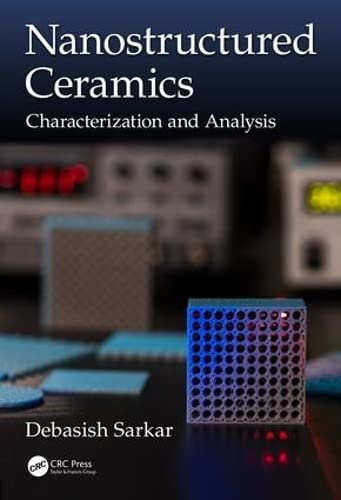 Nanostructured Ceramics Characterization and Analysis [Hardcover]
