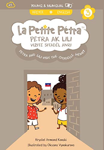Petra and Lili Visit the Citadelle Henry  Petra Ak Lili Vizite Sitadl Anri [Hardcover]