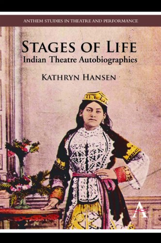 Stages of Life Indian Theatre Autobiographies [Paperback]