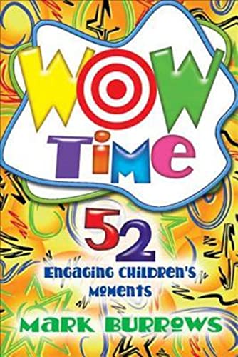 Wow Time 52 Engaging Children's Moments [Paperback]