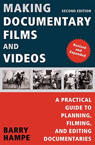 Making Documentary Films and Videos A Practical Guide to Planning, Filming, and [Paperback]