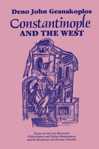 Constantinople and the West Essays on the Late Byzantine (Palaeologan) and Ital [Paperback]