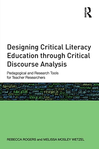 Designing Critical Literacy Education through Critical Discourse Analysis Pedag [Paperback]
