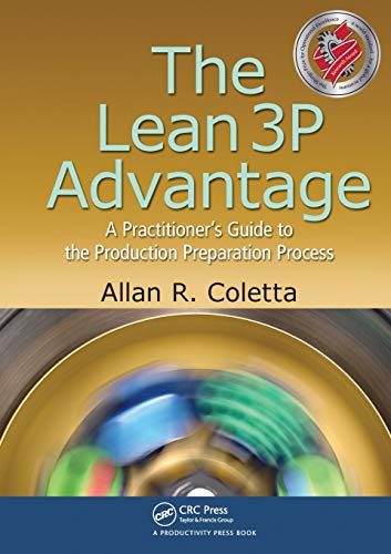 The Lean 3P Advantage A Practitioner's Guide to the Production Preparation Proc [Paperback]