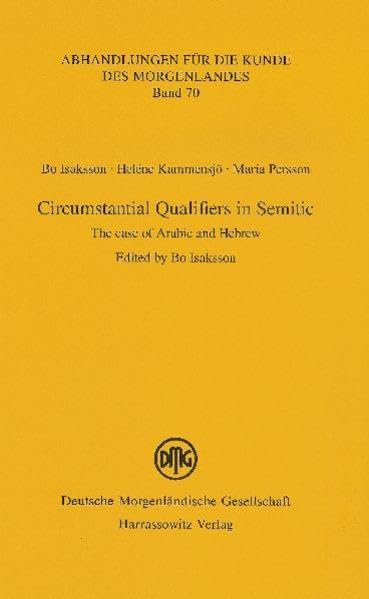 Circumstantial Qualifiers in Semitic The case of Arabic and Hebrew [Paperback]