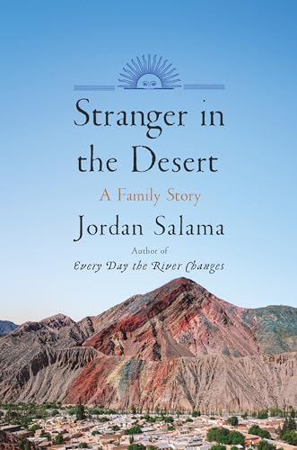 Stranger in the Desert A Family Story [Hardcover]
