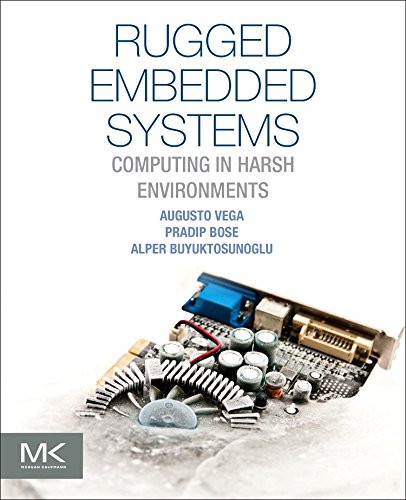 Rugged Embedded Systems Computing in Harsh Environments [Paperback]