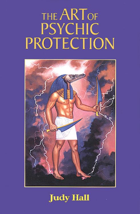 The Art Of Psychic Protection [Paperback]