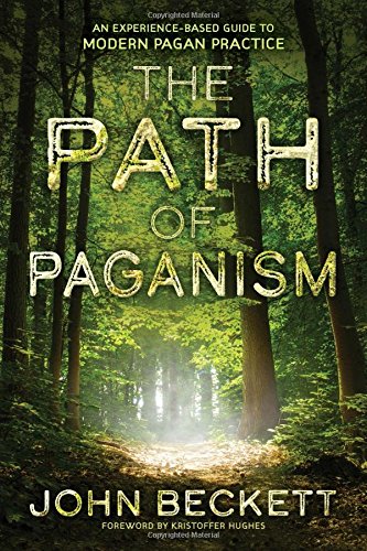 The Path Of Paganism An Experience-Based Guide To Modern Pagan Practice [Paperback]