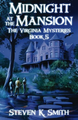 Midnight At The Mansion (the Virginia Mysteries) (volume 5) [Paperback]