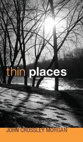 Thin Places [Hardcover]