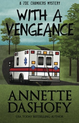 With A Vengeance (a Zoe Chambers Mystery) (volume 4) [Paperback]