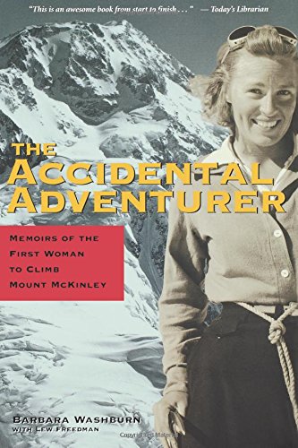 The Accidental Adventurer Memoir Of The First Woman To Climb Mt. Mckinley [Paperback]