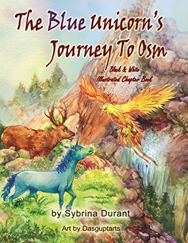 The Blue Unicorn's Journey To Osm Black And White Illustrated Chapter Book [Paperback]