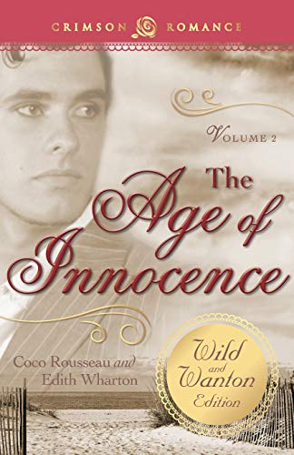 Age Of Innocence The Wild And Wanton Edition Volume 2 [Paperback]